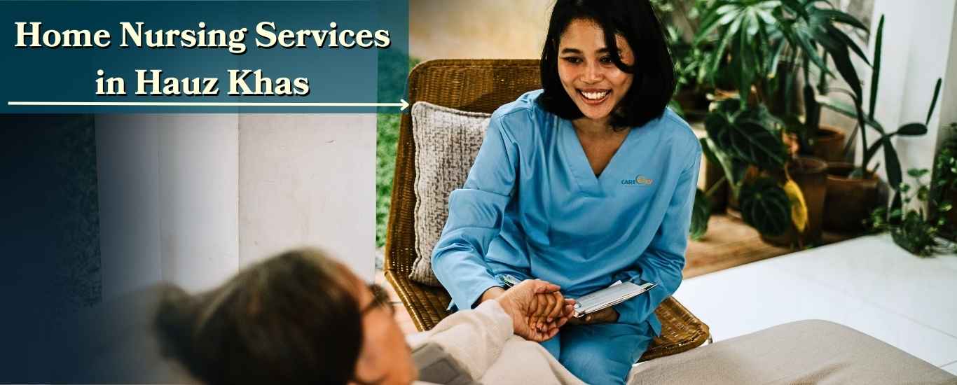 Home Nursing Services in Hauz Khas, New Town