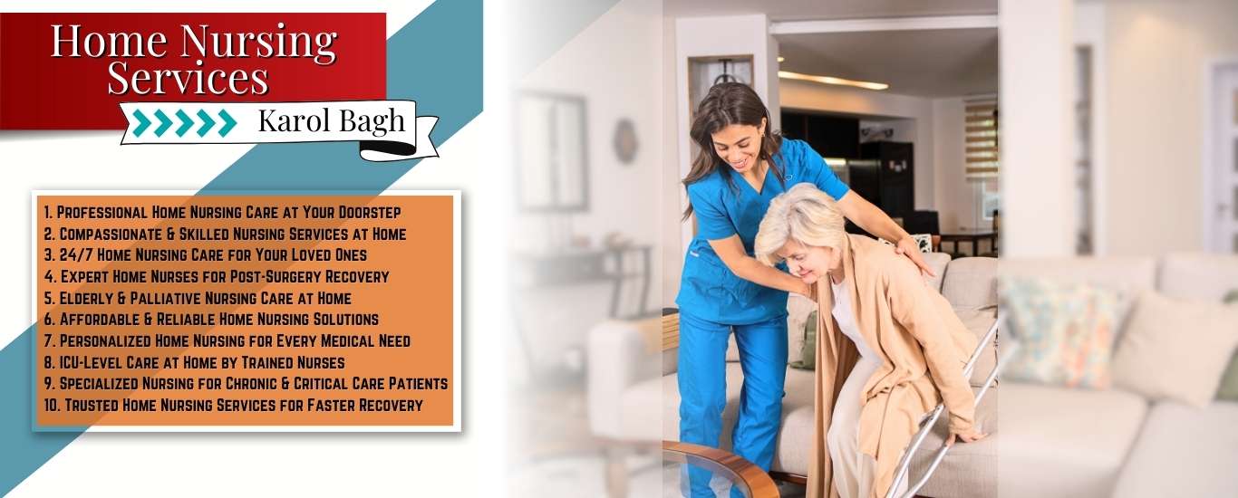 24/7 Home Nursing Services in Karol Bagh, New Town